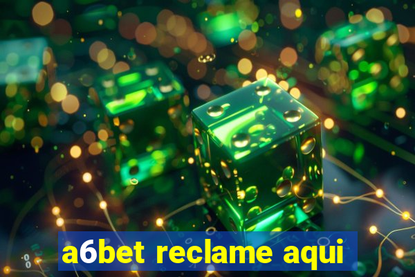 a6bet reclame aqui